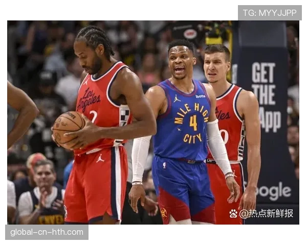 快船主场迎战掘金，伦纳德约基奇残阵对决悬念拉满